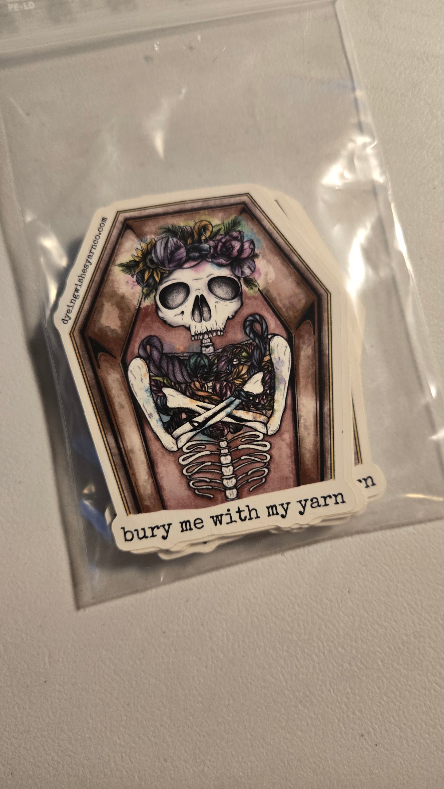 Bury Me With My Yarn sticker